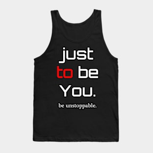 be Unstoppable Tank Top